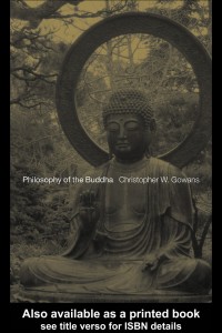 The Philosophy Of Buddha - Christopher W. Gowans - 0415278589