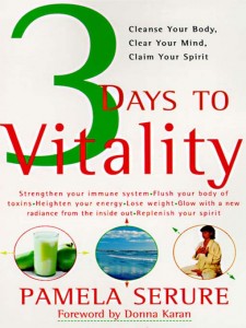 3 Days to Vitality _Cleanse Your Body, Clear Your Mind, Claim Your Spirit - Pamela Serure - 9780061922329