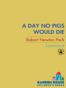 A Day No Pigs Would Die - Robert Newton Peck - 9780679853060
