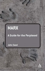 Marx _A Guide for the Perplexed - John Seed - 9780826493354
