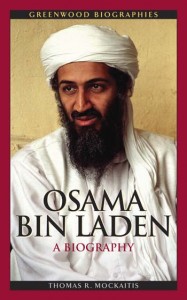 Osama bin Laden _A Biography - Thomas R. Mockaitis - 9780313353741