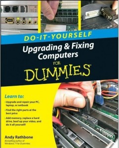 Upgrading and Fixing Computers Do-it-Yourself For Dummies _8th Revised Edition - Andy Rathbone - 9780470557433